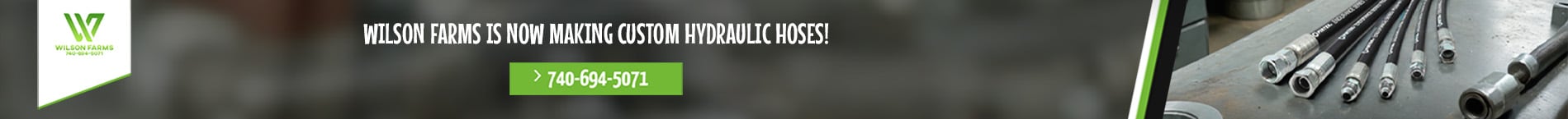 Wilson Farms is now making hydraulic hoses